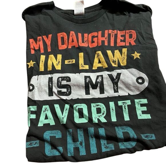 My daughter in law is my favorite child size XL slightly distressed never worn - Picture 1 of 1